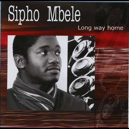 Long Way Home Sipho Mbele