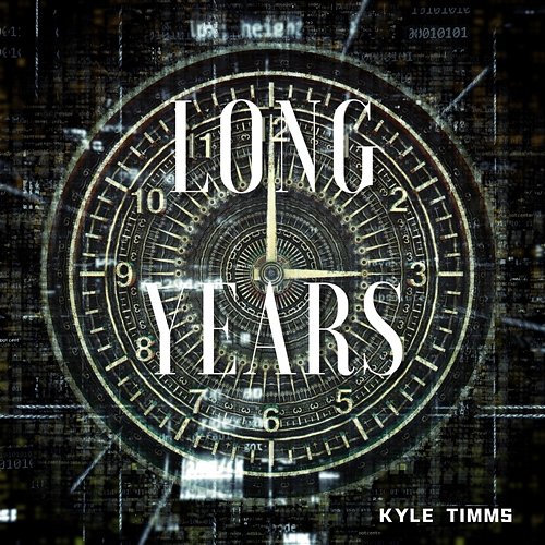 Long Years Kyle Timms