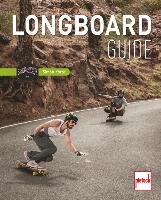 Longboard-Guide Korte Simon, Renners Philip, Timpen Gordon A.