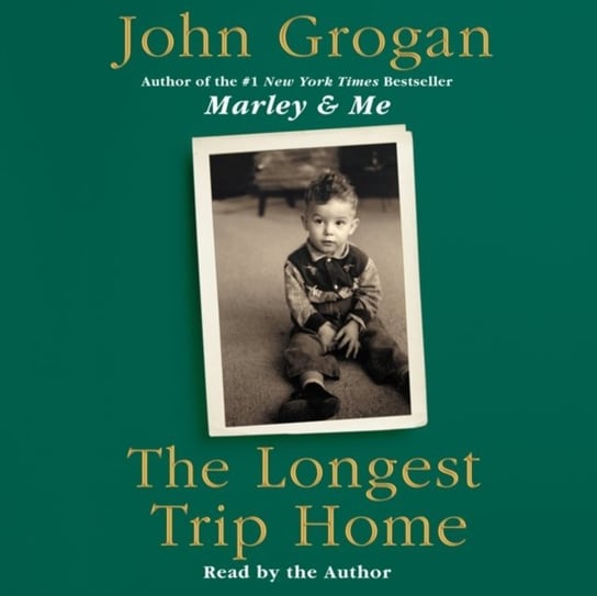 Longest Trip Home Grogan John