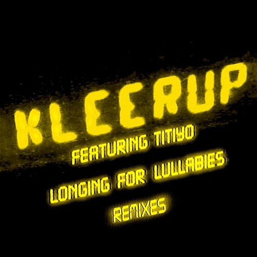Longing For Lullabies Kleerup featuring Titiyo