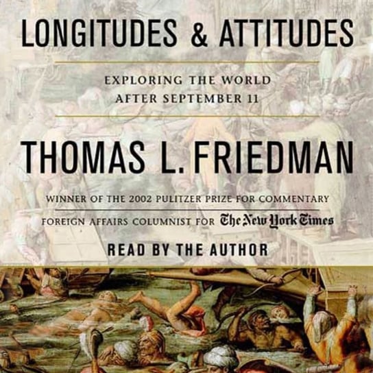 Longitudes and Attitudes Friedman Thomas L.