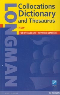 Longman. Collocations Dictionary and Thesaurus Opracowanie zbiorowe