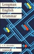 LONGMAN ENGLISH GRAMMAR Alexander L.G.