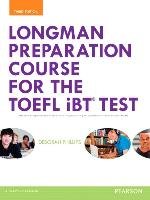 Longman Preparation Course for the TOEFL (R) iBT Test, with MyEnglishLab and online access to MP3 files, without Answer Key Phillips Deborah