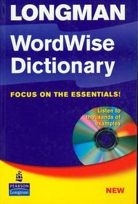 Longman WordWise Dictionary. Focus on the essentials + CD Opracowanie zbiorowe