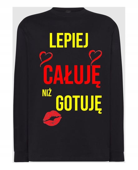 Longsleeve Lepiej Całuję niż gotuję Prezent r.L Inna marka