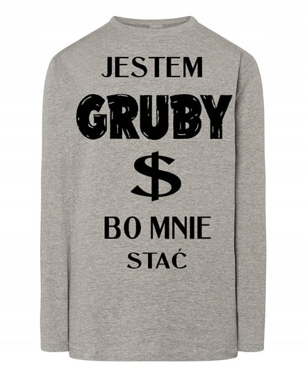 Longsleeve Śmieszny Prezent Jestem Gruby r.XL Inna marka