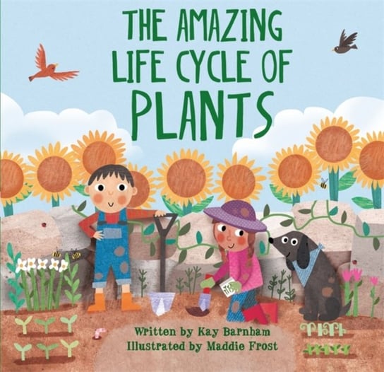 Look and Wonder: The Amazing Plant Life Cycle Story Barnham Kay