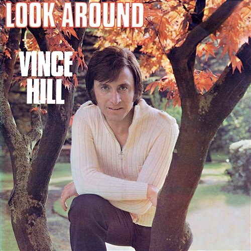 Look Around Vince Hill