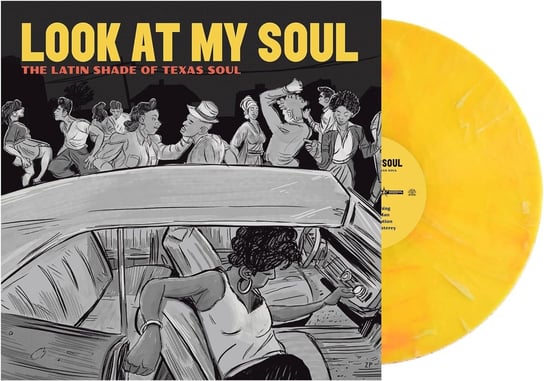 Look At My Soul: the Latin Shade of Texas Soul Various Artists