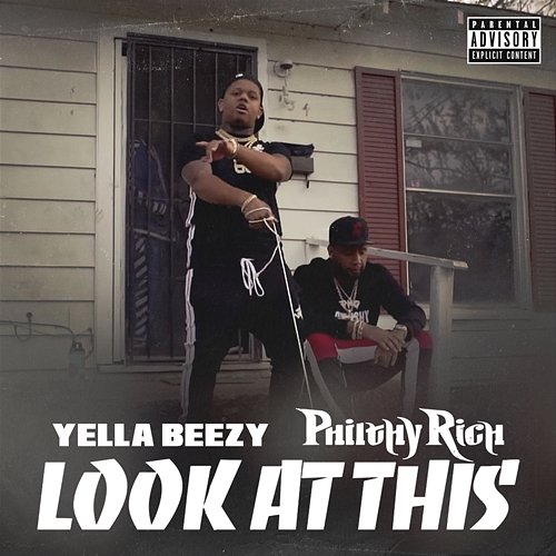 Look At This Yella Beezy, Philthy Rich