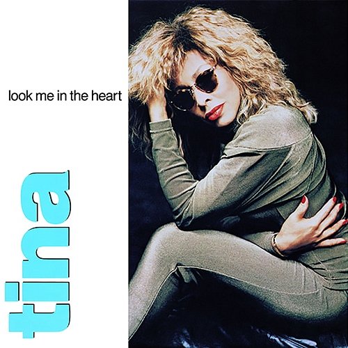 Look Me in the Heart Tina Turner
