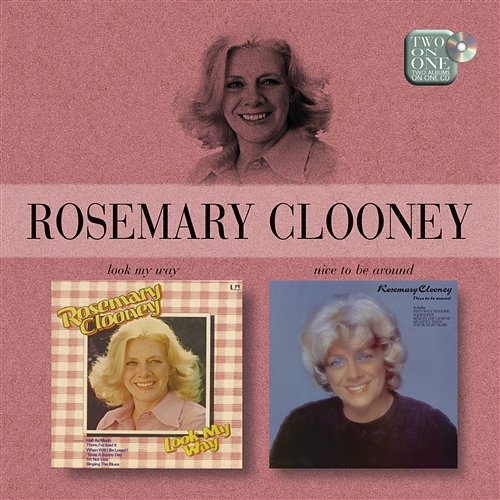 Look My Way/Nice To Be Around Rosemary Clooney