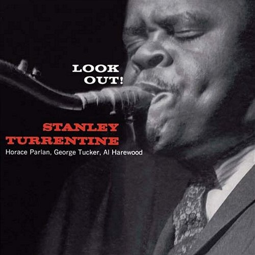 Look out Stanley Turrentine
