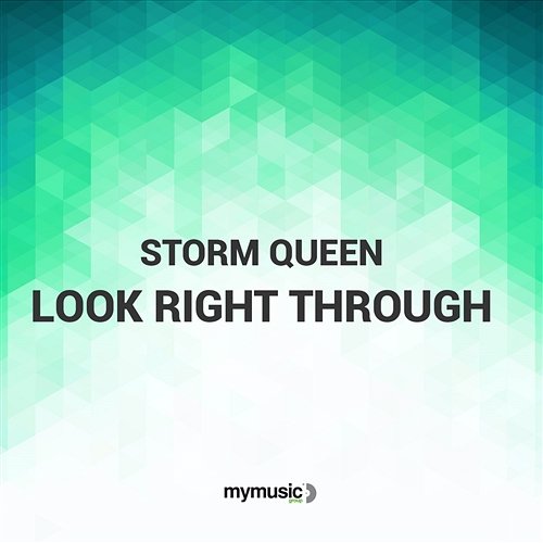 Look Right Through Storm Queen
