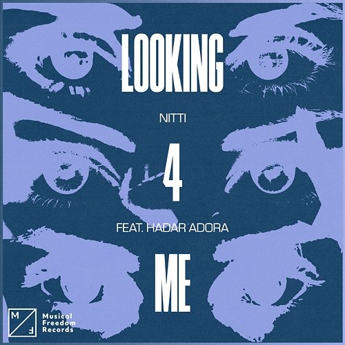 Lookin 4 Me NITTI feat. Hadar Adora