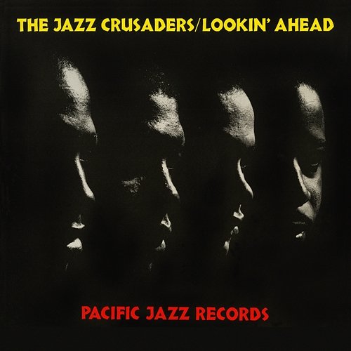 Lookin' Ahead The Jazz Crusaders