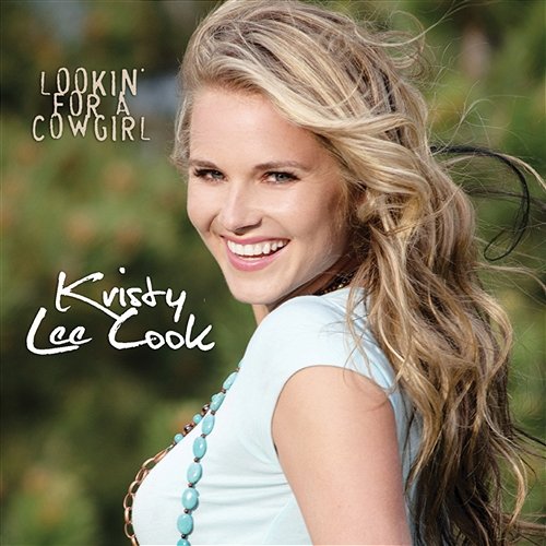 Lookin' For A Cowgirl Kristy Lee Cook
