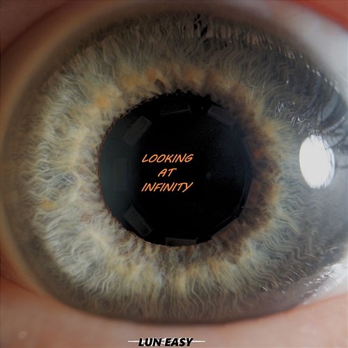 Looking At Infinity Lun Easy
