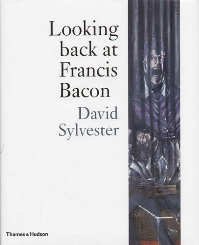 Looking Back at Francis Bacon Sylvester David