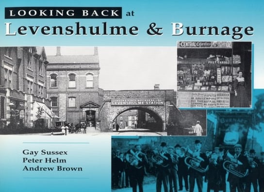 Looking Back at Levenshulme and Burnage Sussex Gay, Etc.