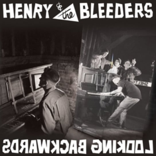 Looking Backwards Henry & The Bleeders
