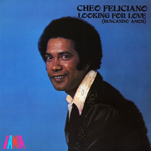 Looking For Love Cheo Feliciano