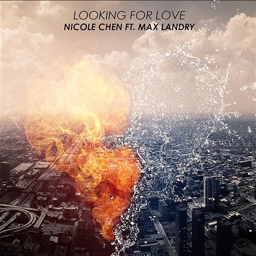 Looking for Love (feat. Max Landry) Nicole Chen