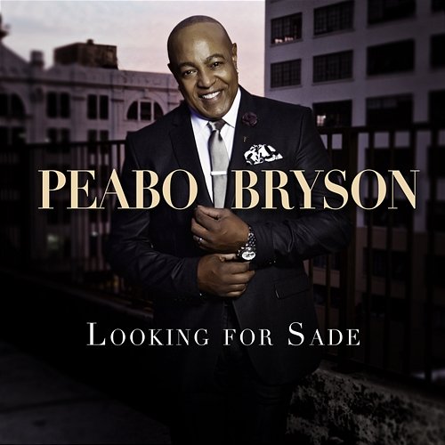 Looking For Sade Peabo Bryson