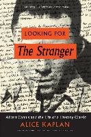 Looking for the Stranger Kaplan Alice