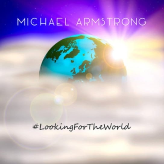 Looking for the World Armstrong Michael