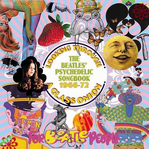 Looking Through A Glass Onion: The Beatles' Psychedelic Songbook 1966-72 Various Artists