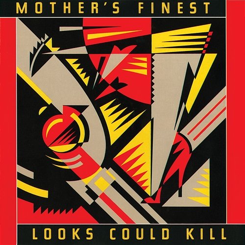 Looks Could Kill Mother's Finest