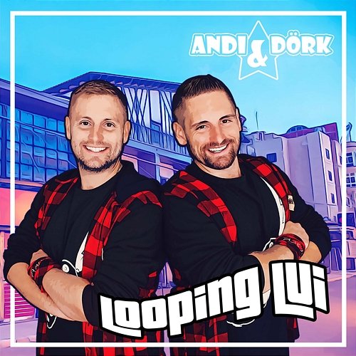 Looping Lui Andi & Dörk