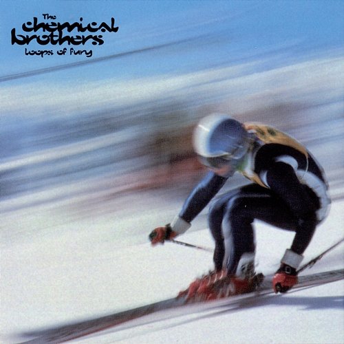 Loops Of Fury The Chemical Brothers