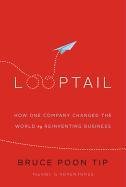 Looptail: How One Company Changed the World by Reinventing Business Tip Bruce Poon
