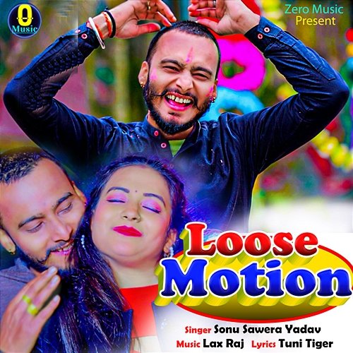 Loose Motion Lax Raj & Tuni Tiger, Sonu Sawera Yadav