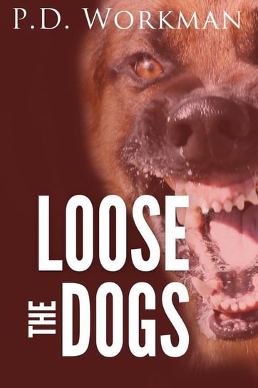 Loose the Dogs Workman P.D.