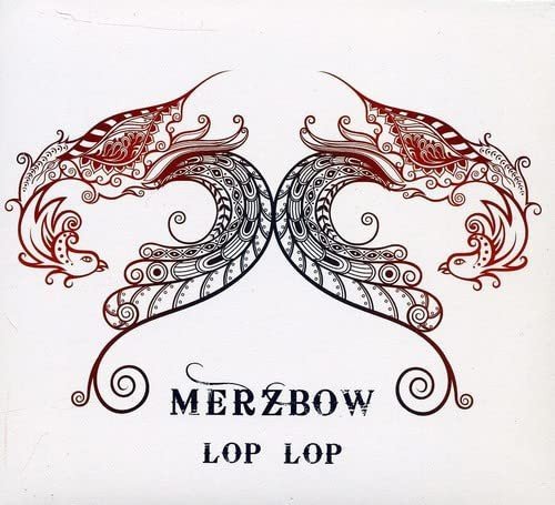 Lop Lop Merzbow
