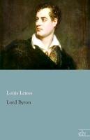 Lord Byron Lewes Louis