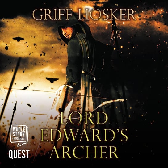 Lord Edward's Archer Griff Hosker