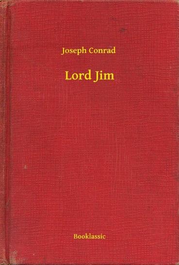 Lord Jim Conrad Joseph