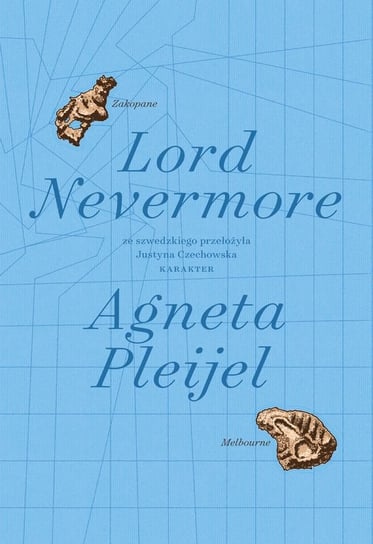 Lord Nevermore Pleijel Agneta