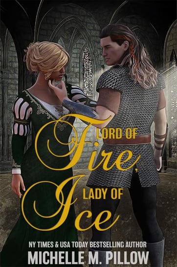 Lord of Fire, Lady of Ice - ebook epub Michelle M. Pillow