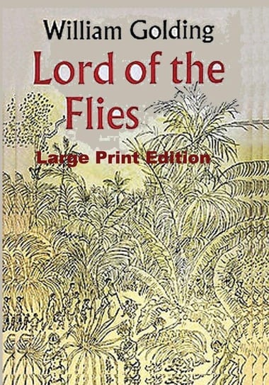 Lord of the Flies - Large Print Edition Golding William