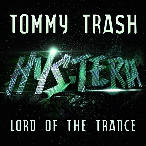 Lord Of The Trance Tommy Trash