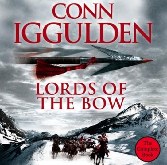 Lords of the Bow (Conqueror, Book 2) Iggulden Conn