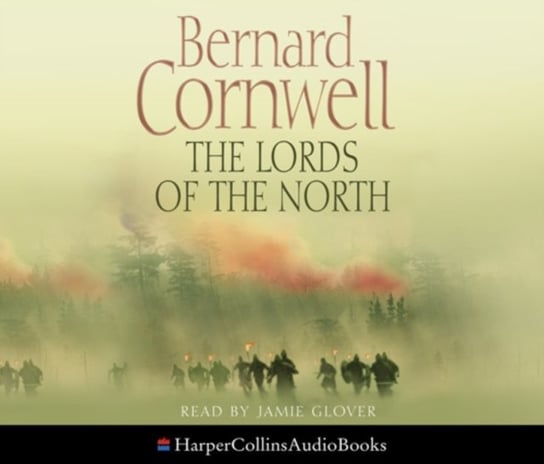 Lords of the North (The Last Kingdom Series, Book 3) Cornwell Bernard