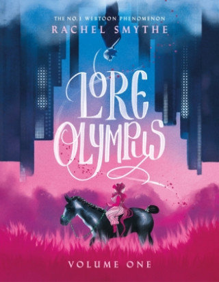 Lore Olympus. Volume 1 Rachel Smythe